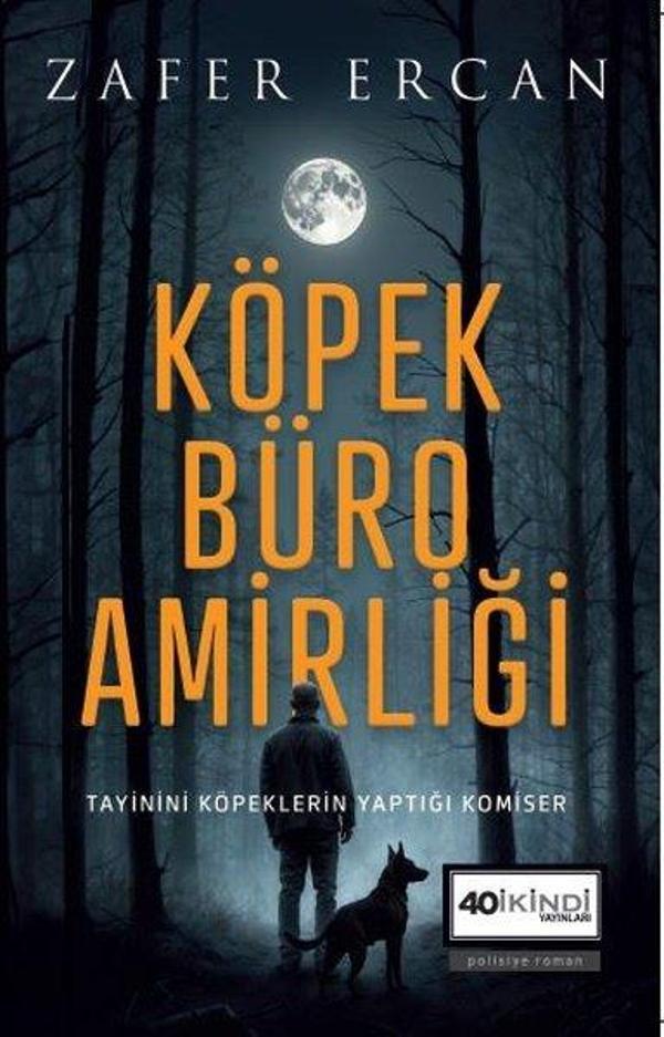 Köpek Büro Amirliği - Tayinini Köpeklerin Yaptığı Komiser - Kırk İkindi - Image 1