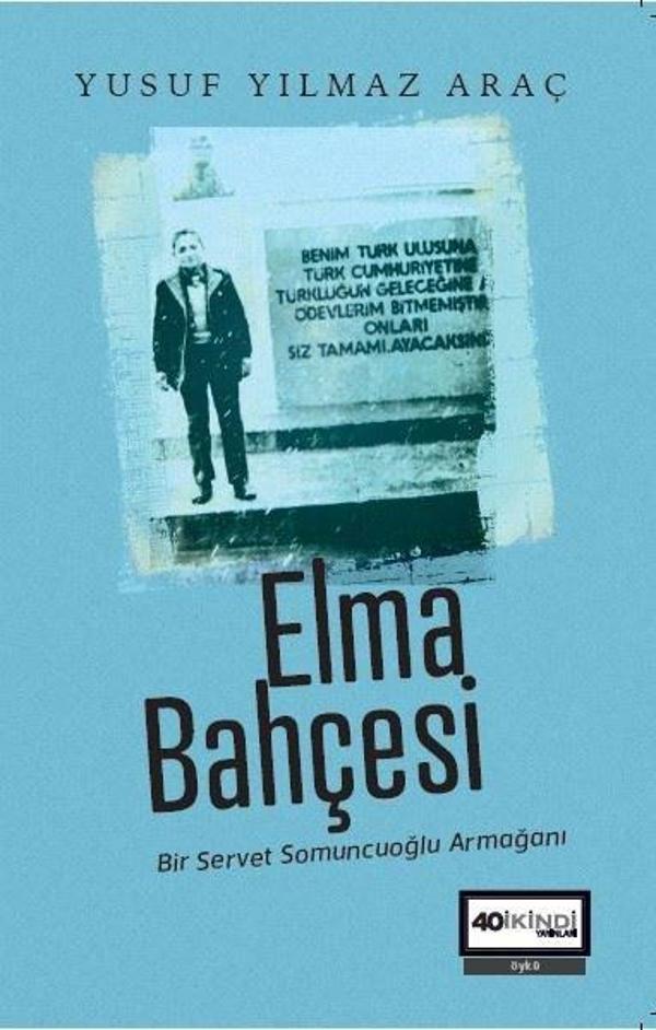Elma Bahçesi - Bir Servet Somuncuoğlu Armağanı - Kırk İkindi - Image 1