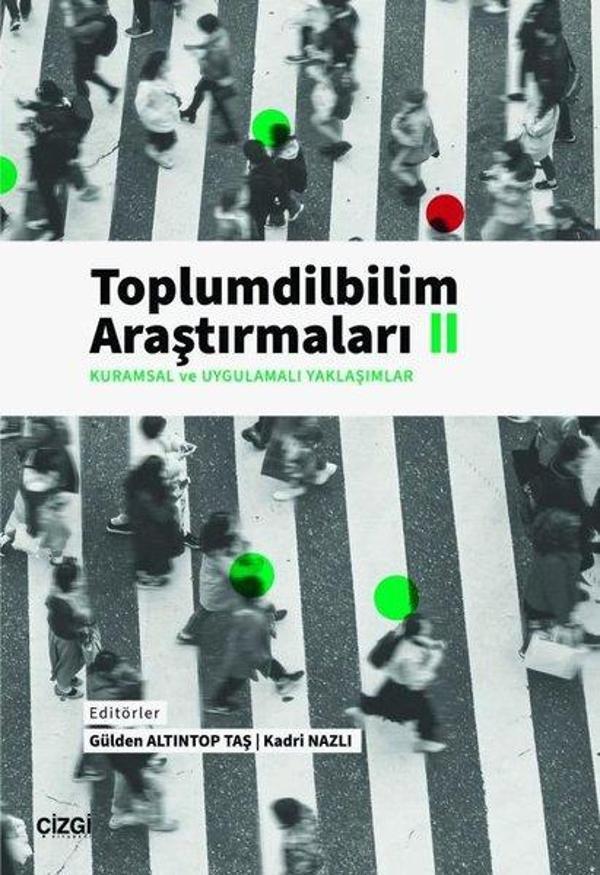 Kuramsal ve Uygulamalı Yaklaşımlar - Toplumdilbilim Araştırmaları 2 - Çizgi Kitabevi - Image 1