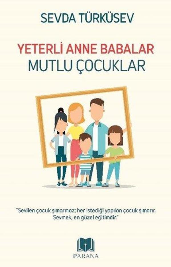Yeterli Anne Babalar Mutlu Çocuklar - Parana - Image 1