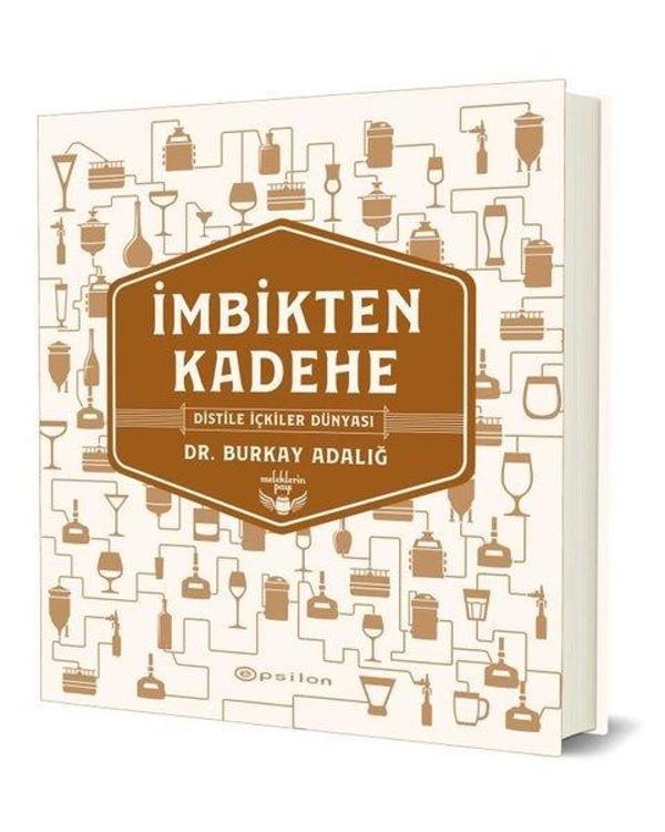 İmbikten Kadehe - Distile İçkiler Dünyası - Epsilon Yayınevi - Image 1