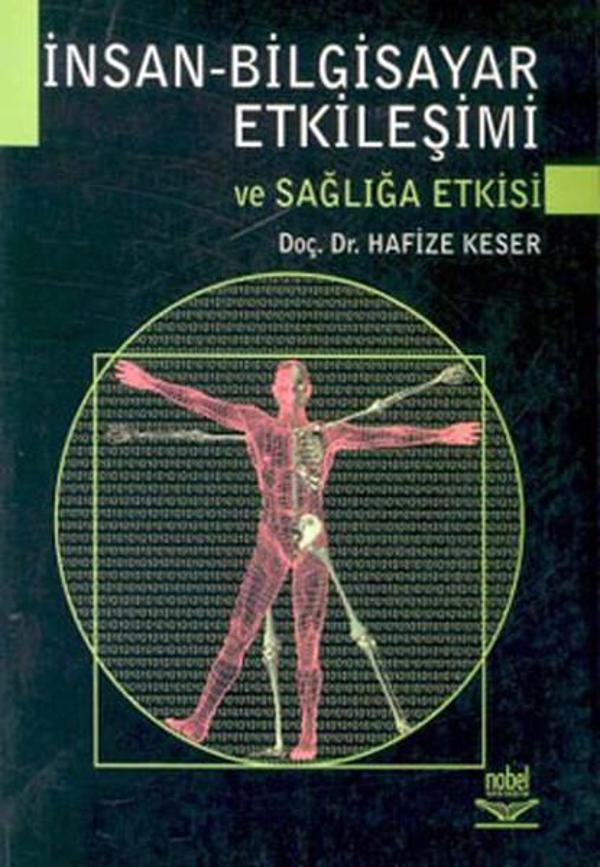 İnsan - Bilgisayar Etkileşimi ve Sağlığa Etkisi - Nobel Akademik Yayıncılık - Image 1