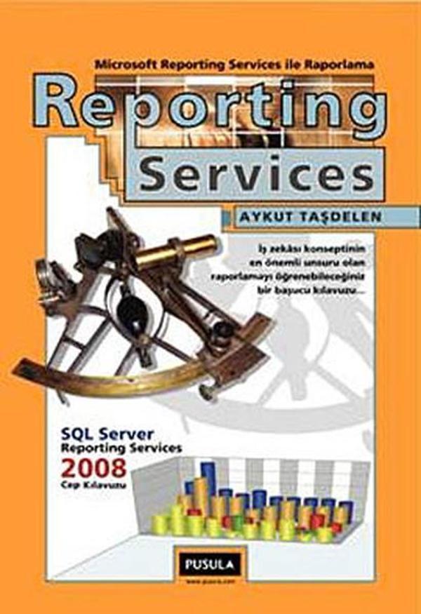 Reporting Services ile Raporlama - Pusula Yayıncılık - Image 1