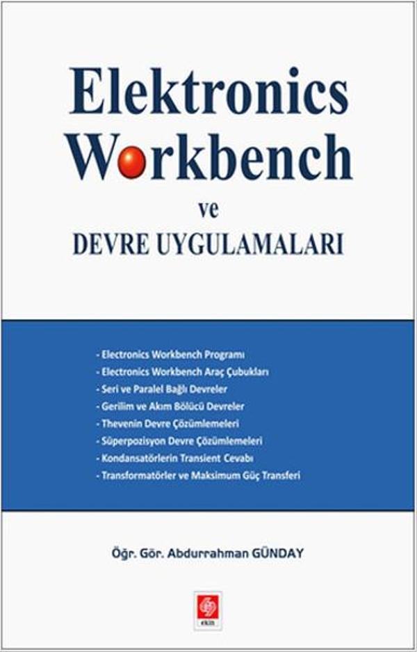 Elektronics Workbench ve Devre Uygulamaları - Ekin Basım Yayın - Image 1