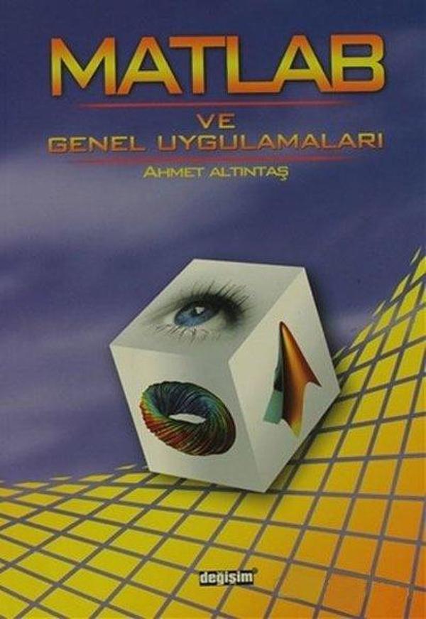 Matlab ve Genel Uygulamaları - Değişim Yayınları - Image 1