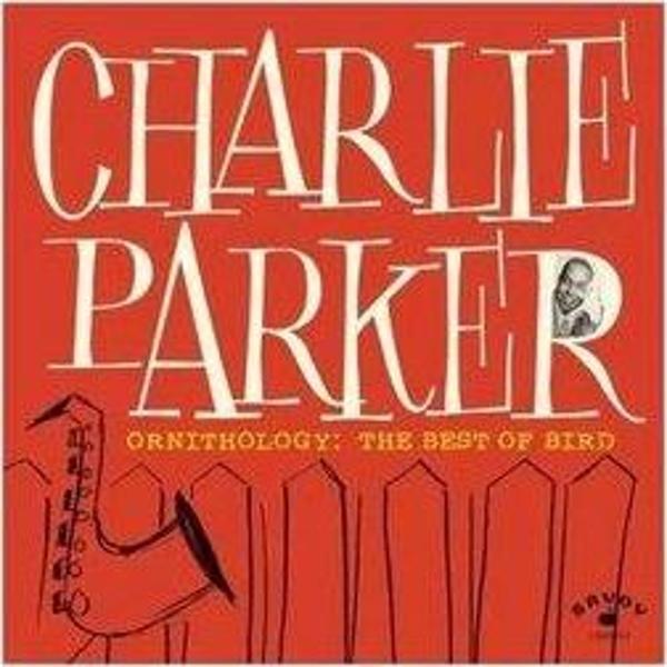 Charlie Parker Ornithology: The Best Of Bird, Plak - Image 1