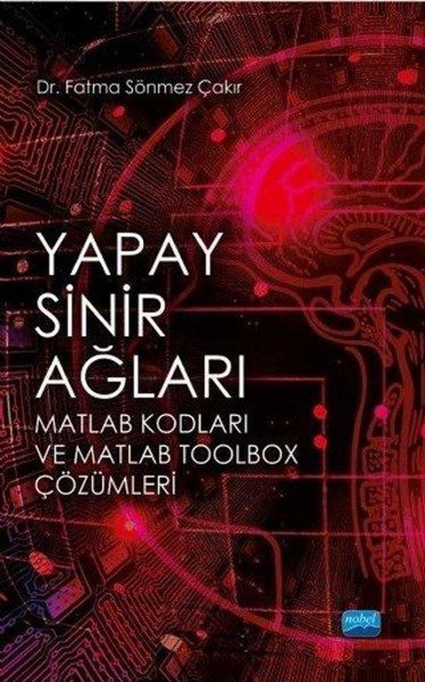 Yapay Sinir Ağları - Nobel Akademik Yayıncılık - Image 1