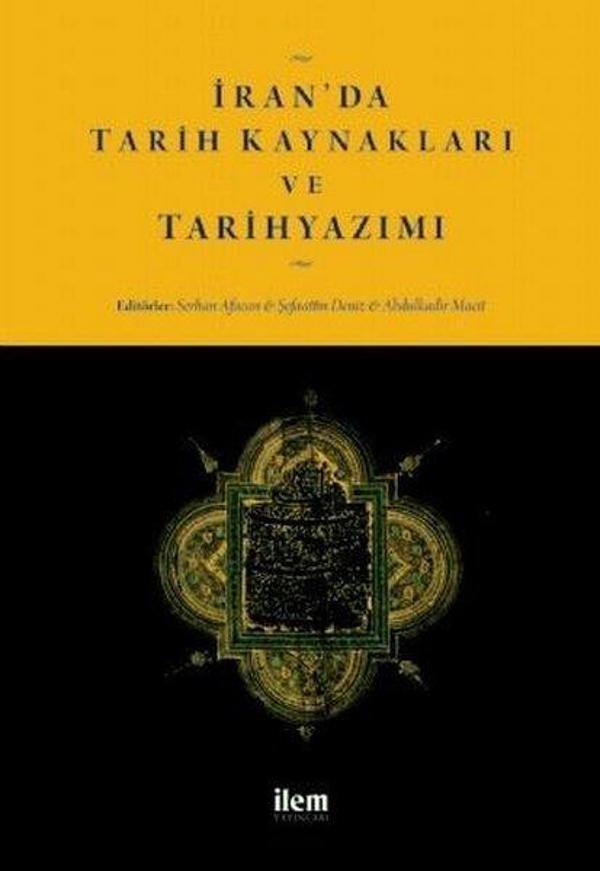 İran'da Tarih Kaynakları ve Tarihyazımı - İlem Yayınları - Image 1