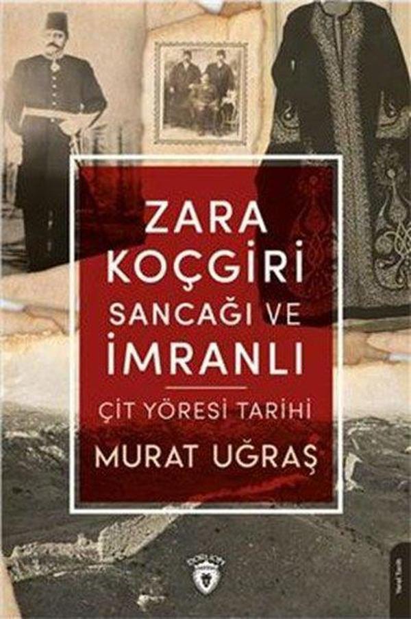 Zara Koçgiri Sancağı ve İmranlı - Çit Yöresi Tarihi - Dorlion Yayınevi - Image 1