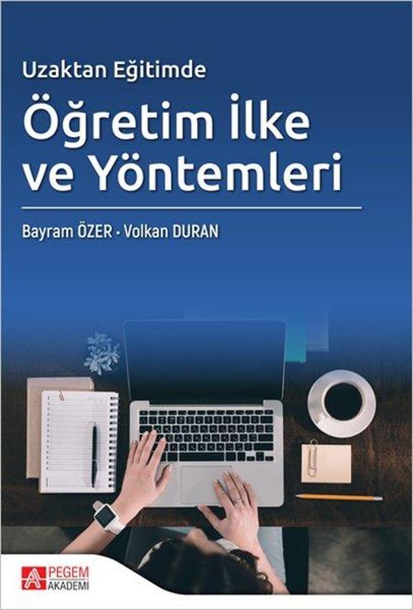 Uzaktan Eğitimde Öğretim İlke ve Yöntemleri - Pegem Akademi Yayıncılık - Image 1
