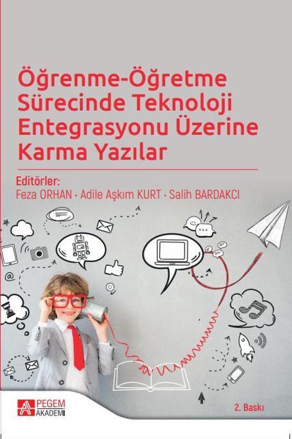 Öğrenme-Öğretme Sürecinde Teknoloji Entegrasyonu Üzerine Karma Yazılar - Pegem Akademi Yayıncılık - Image 1