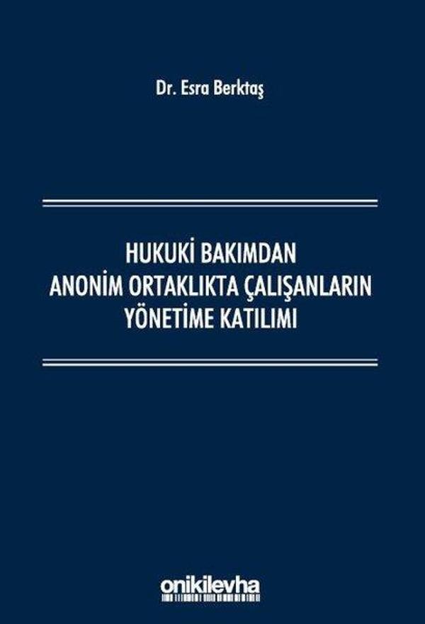 Hukuki Bakımdan Anonim Ortaklıkta Çalışanların Yönetime Katılımı - On İki Levha Yayıncılık - Image 1