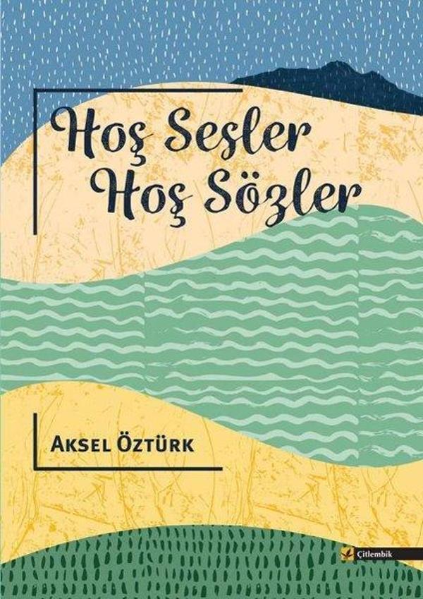 Hoş Sesler Hoş Sözler - Çitlembik Yayınları - Image 1