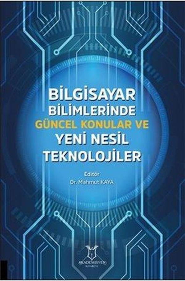 Bilgisayar Bilimlerinde Güncel Konular ve Yeni Nesil Teknolojiler - Akademisyen Kitabevi - Image 1