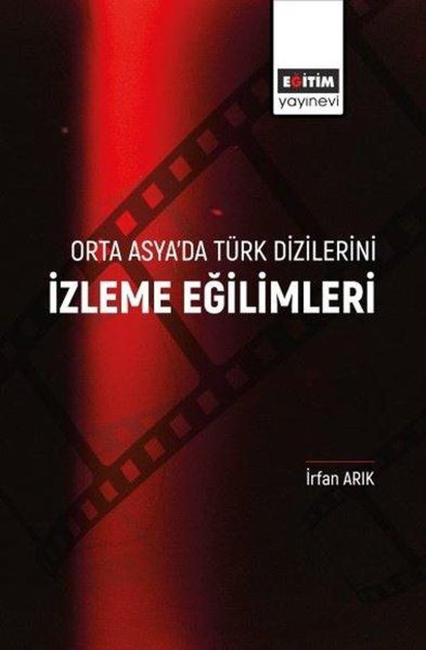İzleme Eğilimleri - Orta Asya'da Türk Dizilerini - Eğitim Yayınevi - Image 1