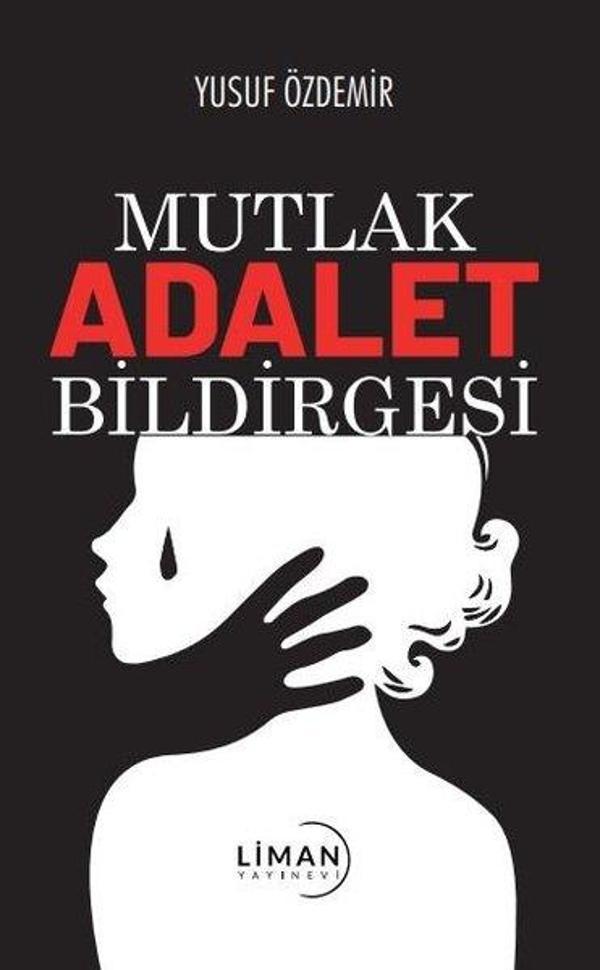 Mutlak Adalet Bildirgesi - Liman Yayınevi - Image 1