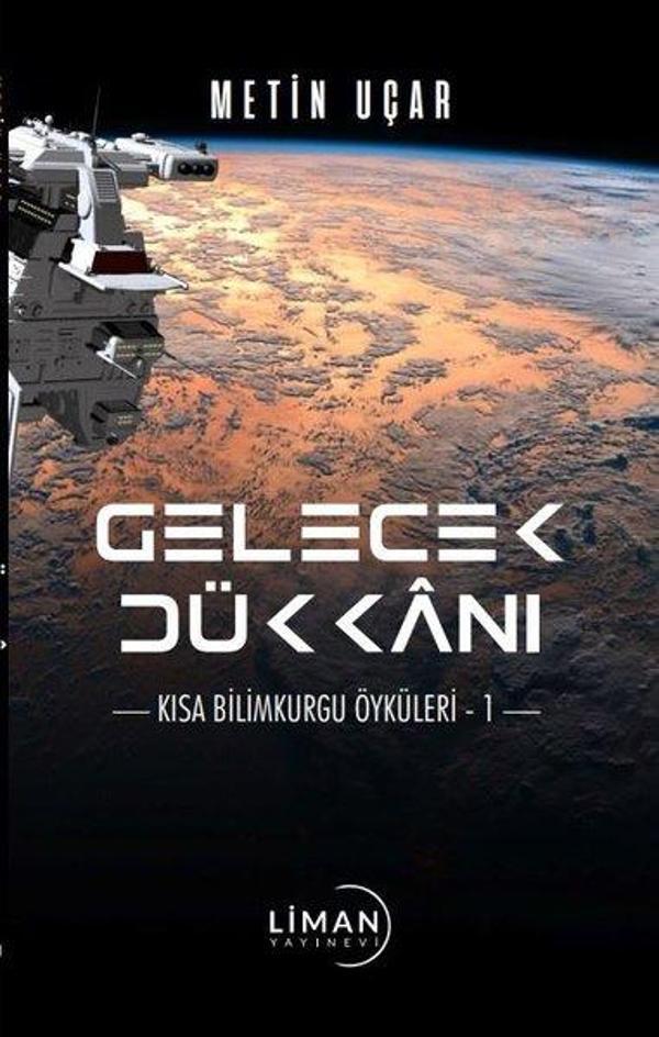 Gelecek Dükkanı: Kısa Bilimkurgu Öyküleri - 1 - Liman Yayınevi - Image 1