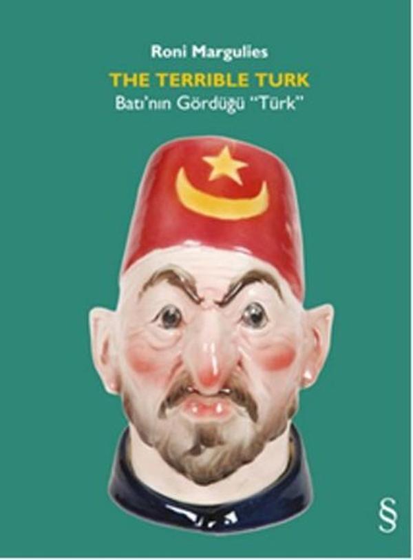 The Terrible Turk - Batı'nın Gördüğü Türk - Everest Yayınları - Image 1