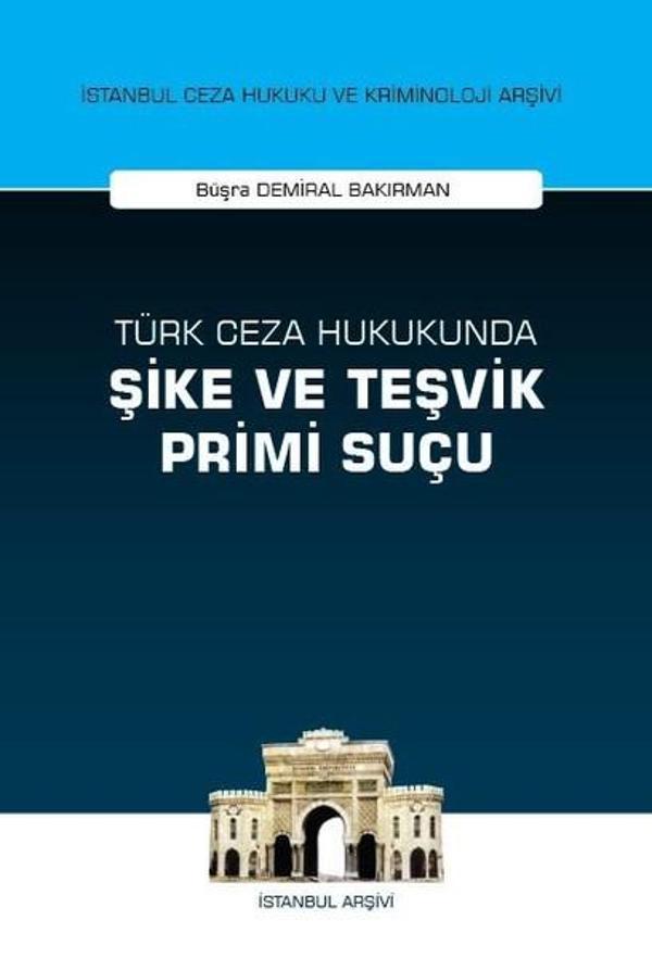 Türk Ceza Hukukunda Şike ve Teşvik Primi Suçu - On İki Levha Yayıncılık - Image 1