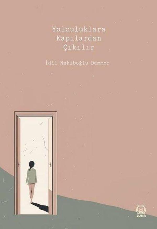 Yolculuklara Kapılardan Çıkılır - Luna Yayınları - Image 1