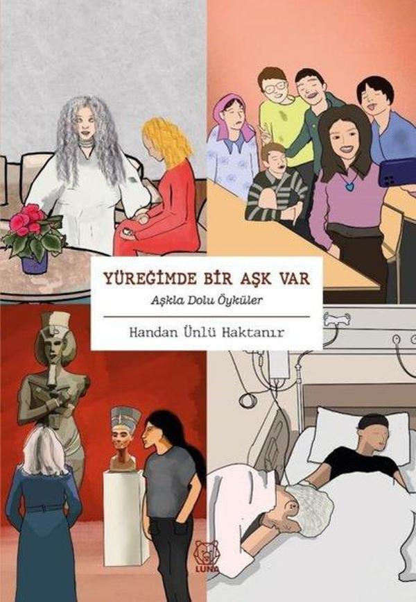 Yüreğimde Bir Aşk Var - Aşkla Dolu Öyküler - Luna Yayınları - Image 1
