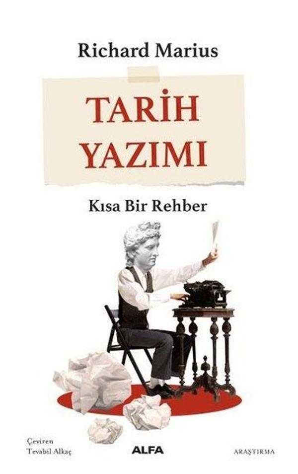Tarih Yazımı - Kısa Bir Rehber - Alfa Yayıncılık - Image 1