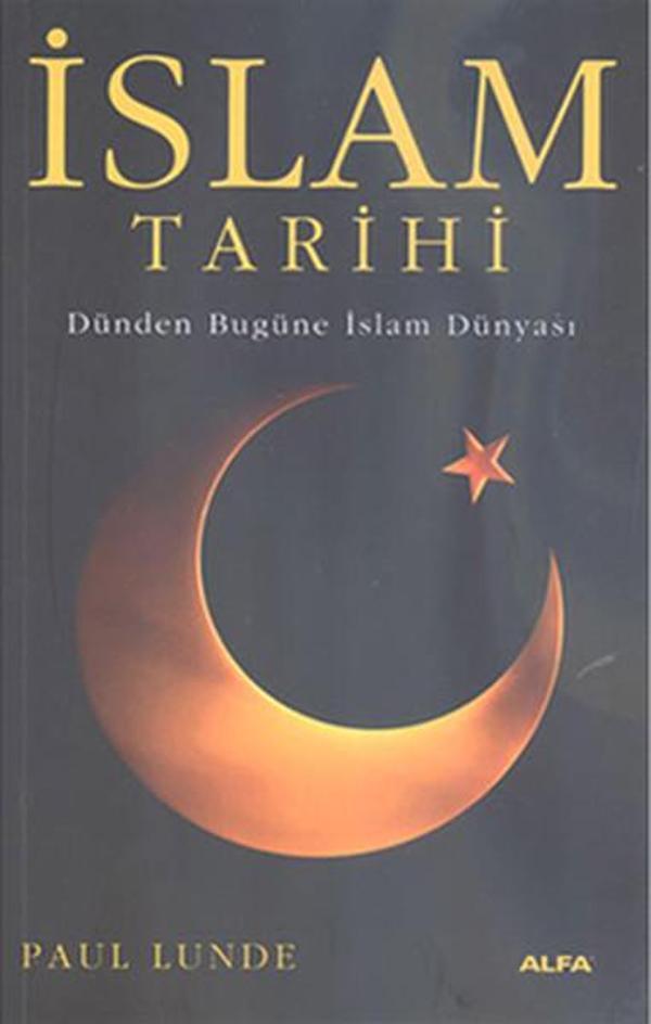 İslam Tarihi - Dünden bugüne İslam Dünyası - Alfa Yayıncılık - Image 1