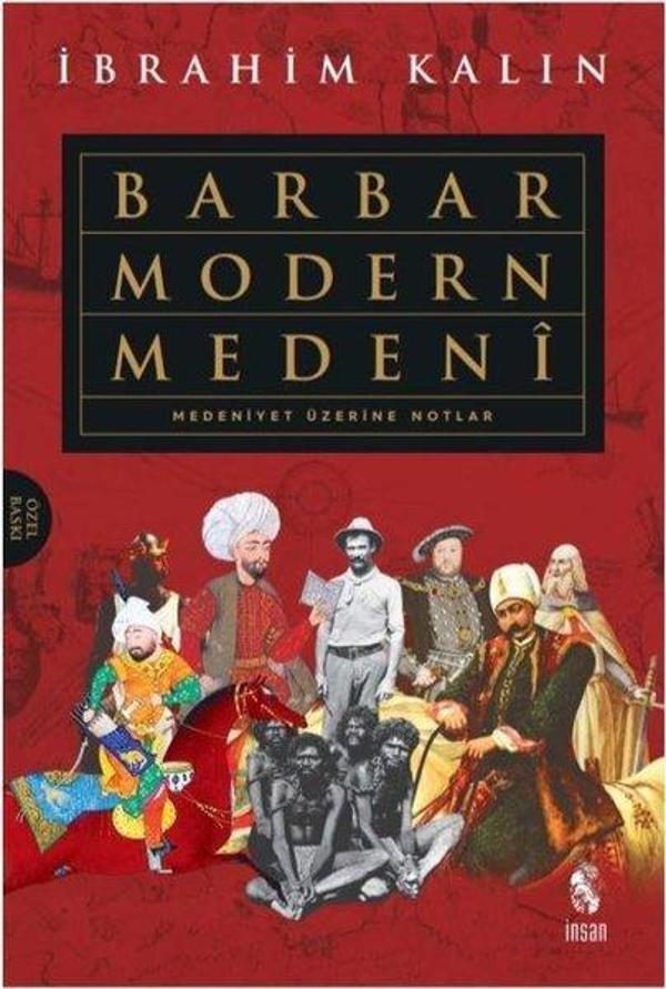 Barbar Modern Medeni-Medeniyet Üzerine Notlar - İnsan Yayınları - Image 1