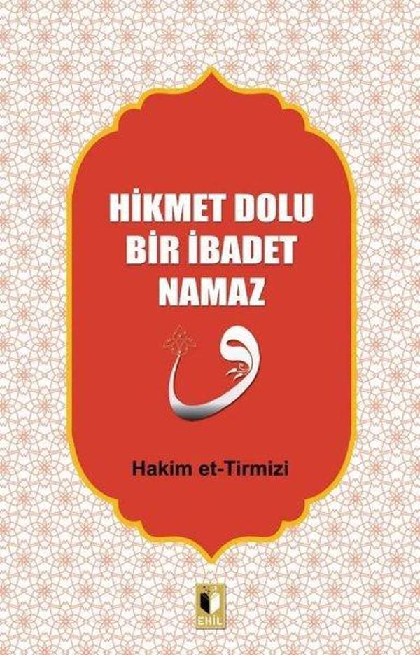 Hikmet Dolu Bir İbadet Namaz - Ehil - Image 1