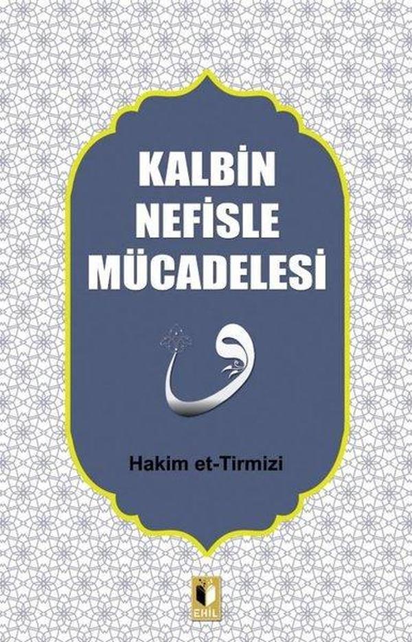 Kalbin Nefisle Mücadelesi - Ehil - Image 1
