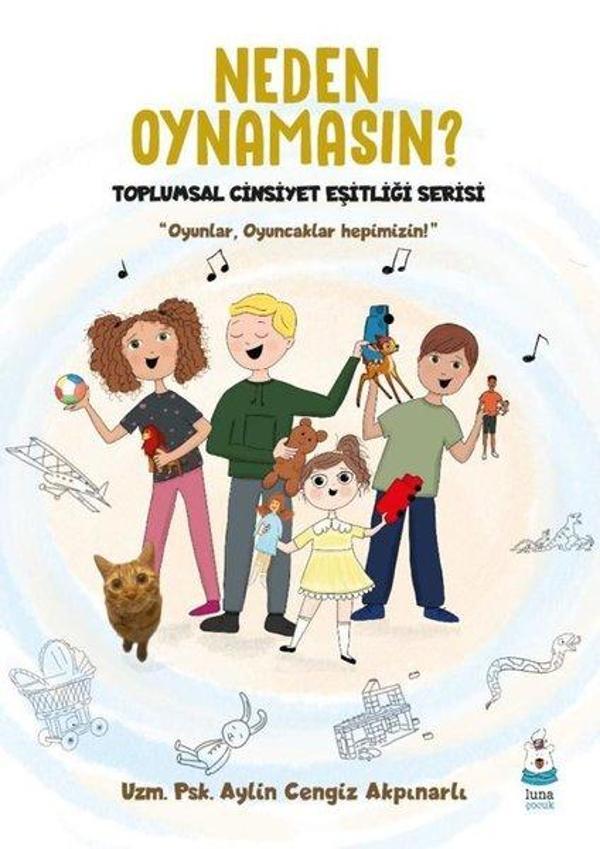 Neden Oynamasın? Toplumsal Cinsiyet Eşitliği Serisi - Luna Yayınları - Image 1