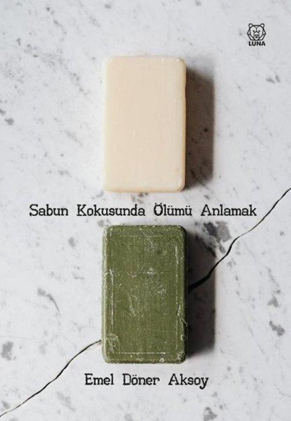 Sabun Kokusunda Ölümü Anlamak - Luna Yayınları - Image 1