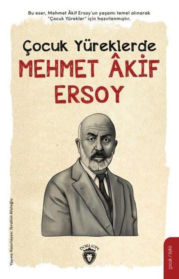 Çocuk Yüreklerde Mehmet Akif Ersoy - Dorlion Yayınevi - Image 1