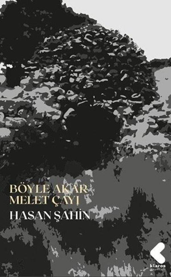 Böyle Akar Melet Çayı - Klaros Yayınları - Image 1