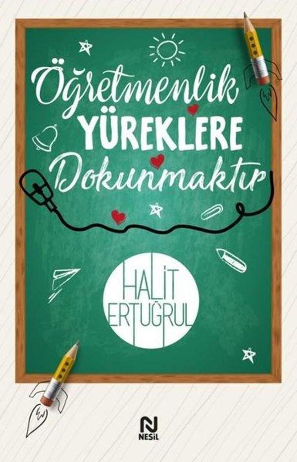 Öğretmenlik Yüreklere Dokunmaktır - Nesil Yayınları - Image 1