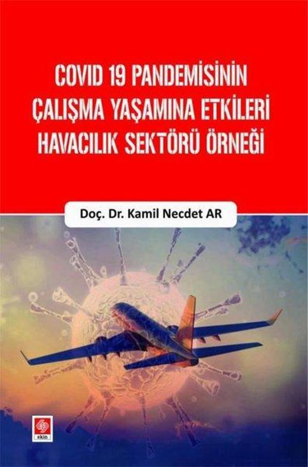 Covid 19 Pandemisinin Çalışma Yaşamına Etkileri Havacılık Sektörü Örneği - Ekin Basım Yayın - Image 1