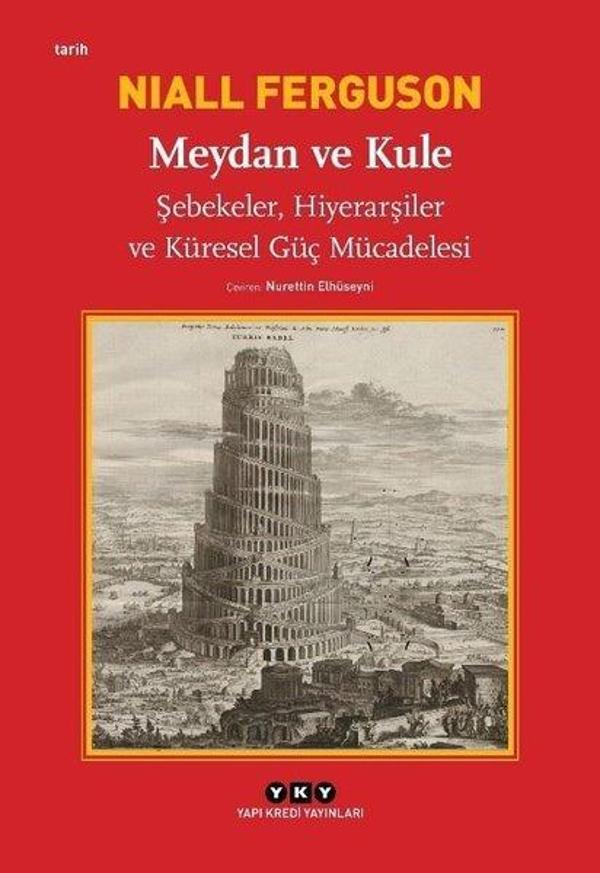 Meydan ve Kule-Şebekeler Hiyerarşiler ve Küresel Güç Mücadelesi - Yapı Kredi Yayınları - Image 1