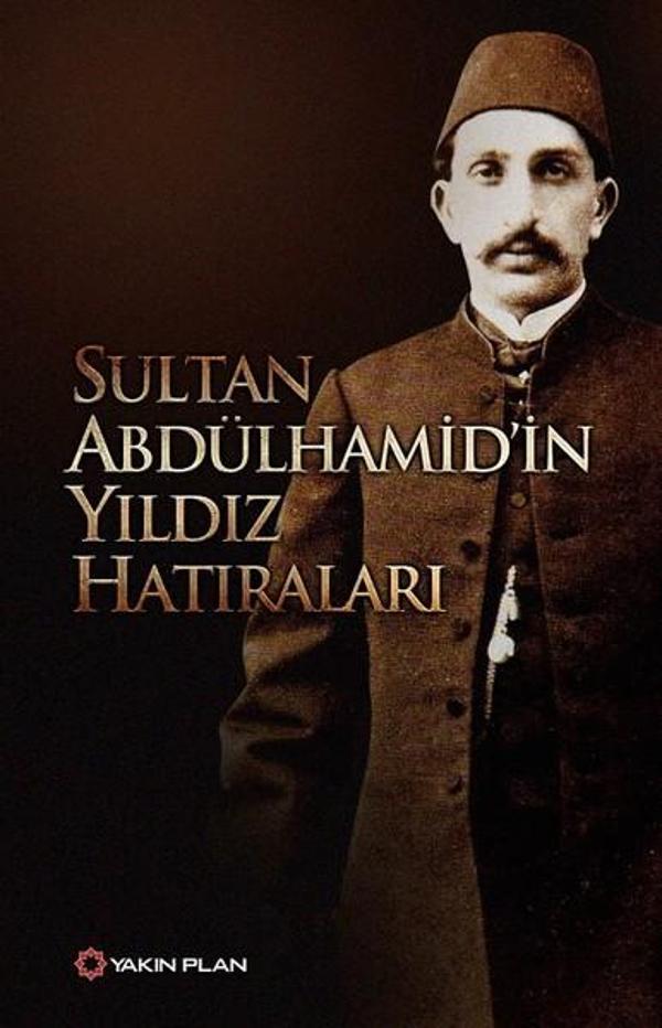 Sultan Abdülhamid'in Yıldız Hatıraları - Yakın Plan Yayınları - Image 1