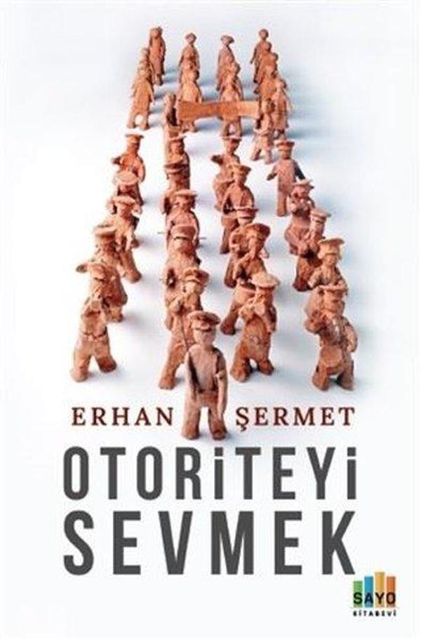 Otoriteyi Sevmek - Sayo Kitabevi - Image 1