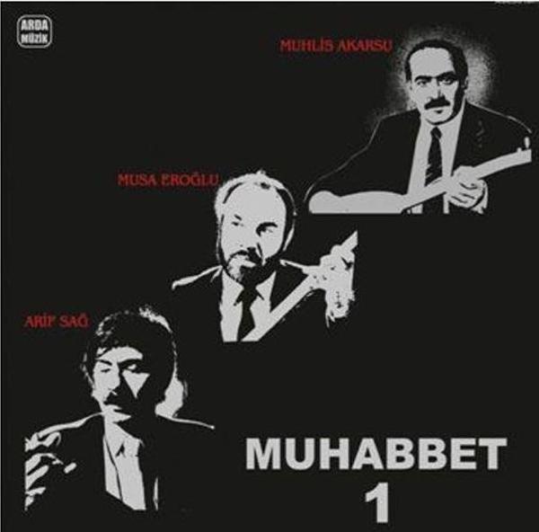 Şah Müzik Arif Sağ Musa Eroğlu Muhlis Akarsu Muhabbet-1 Plak - Image 1