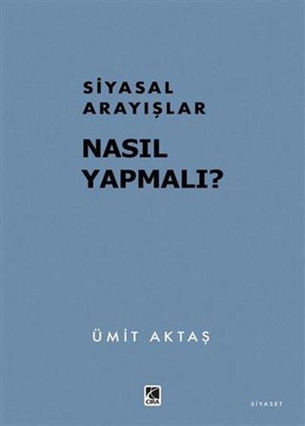 Siyasal Arayışlar: Nasıl Yapmalı? - Çıra Yayınları - Image 1