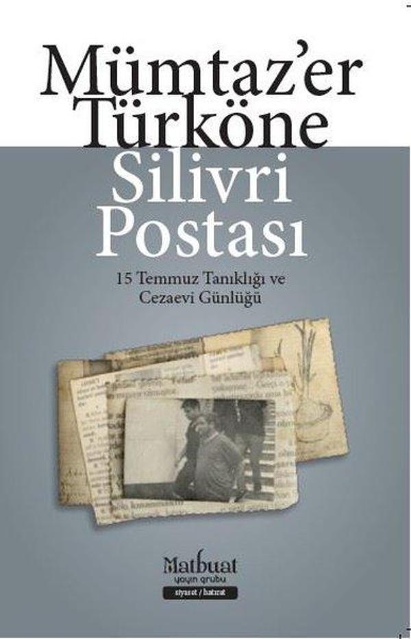 Silivri Postası - 15 Temmuz Tanıklığı ve Cezaevi Günlüğü - Matbuat Yayın Grubu - Image 1