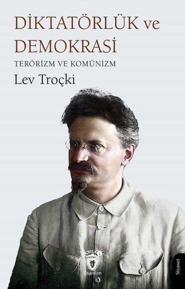 Diktatörlük ve Demokrasi Terörizm ve Komünizm - Dorlion Yayınevi - Image 1