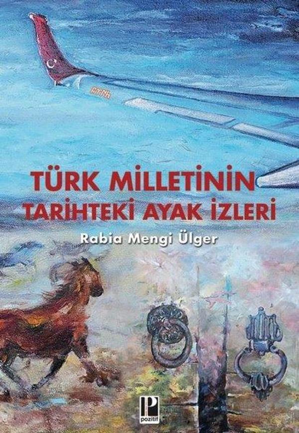 Türk Milletinin Tarihteki Ayak izleri - Pozitif Yayıncılık - Image 1