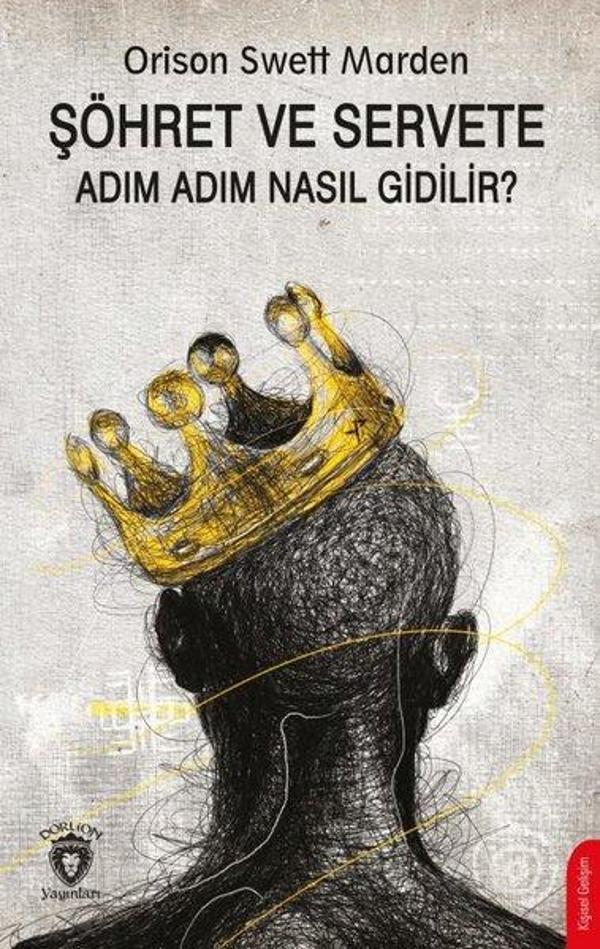Şöhret ve Servete Adım Adım Nasıl Gidilir? - Dorlion Yayınevi - Image 1