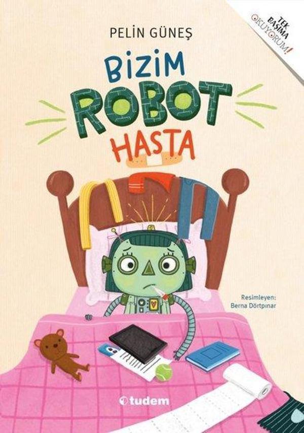 Bizim Robot Hasta - Tudem Yayınları - Image 1