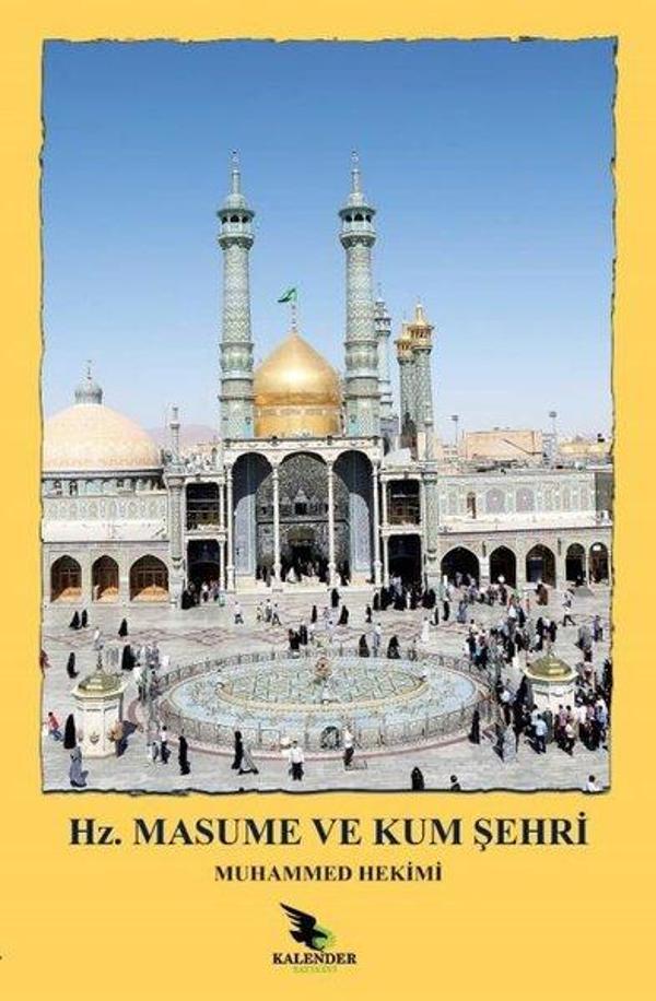 Hz. Masume (a.s.) ve Kum Şehri - Kalender Yayınevi - Image 1