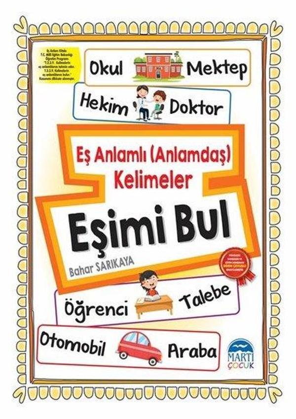 Eş anlamlı - Anlamdaş Kelimeler - Eşimi Bul - Etkinlik Kitabı - Martı Yayınları Yayınevi - Image 1