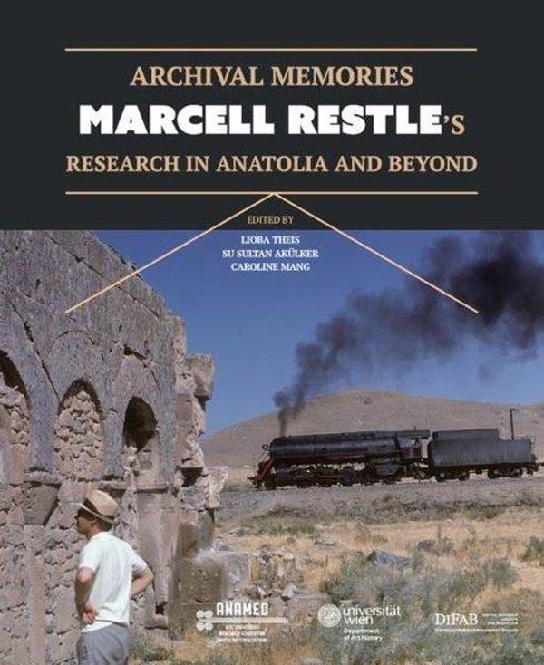 Archival Memories: Marcell Restle's Research in Anatolia and Beyond - Koç Üniversitesi Yayınları - Image 1