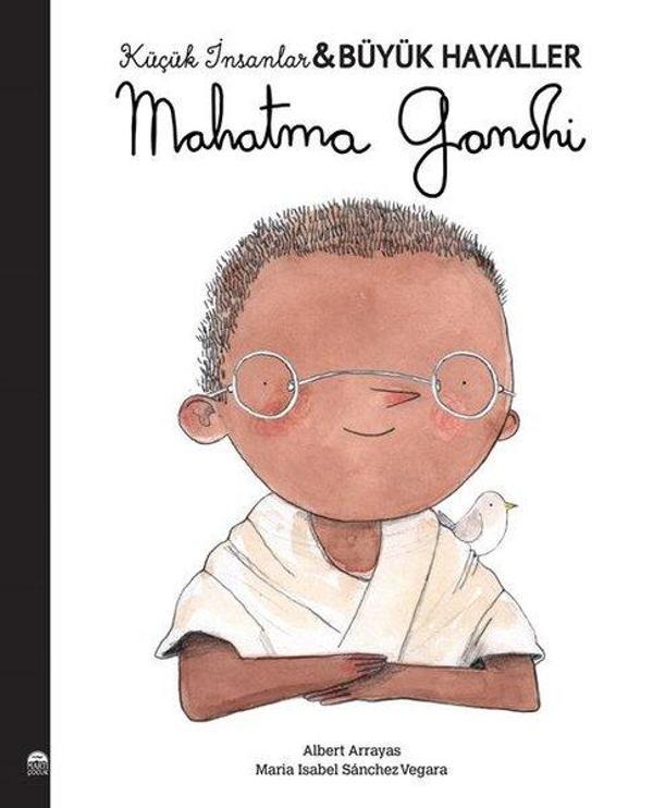 Mahatma Gandhi - Küçük İnsanlar Büyük Hayaller - Martı Yayınları Yayınevi - Image 1